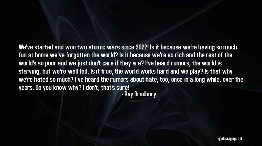 I Know You Too Well Quotes By Ray Bradbury