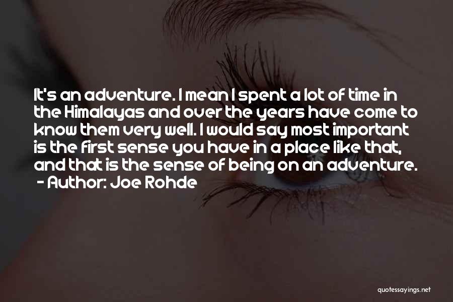 I Know You Very Well Quotes By Joe Rohde