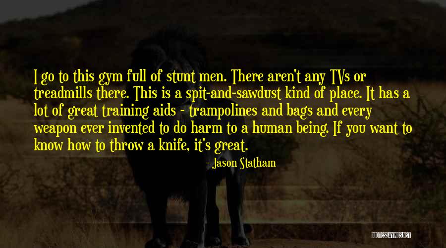I Know You Want It Quotes By Jason Statham I Know You Want It Quotes By Jason Statham
