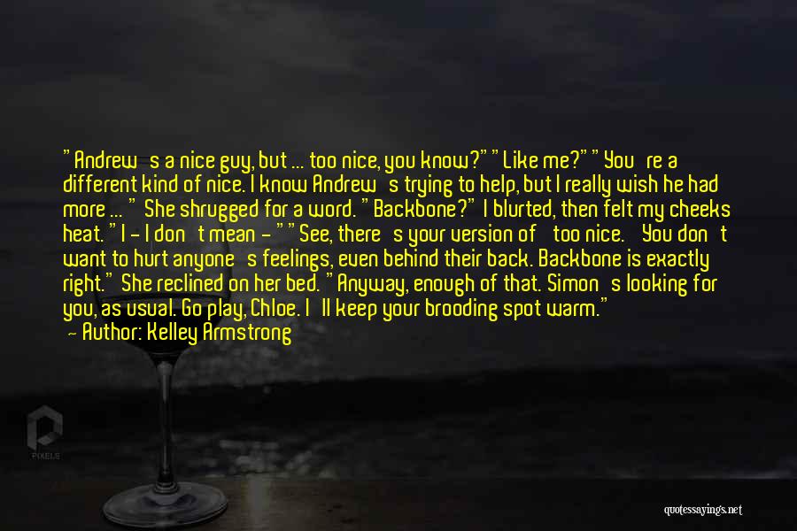 I Know You Want Me Back Quotes By Kelley Armstrong