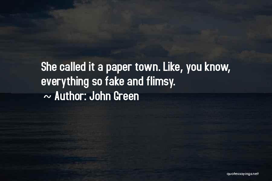 I Know You Were Fake Quotes By John Green