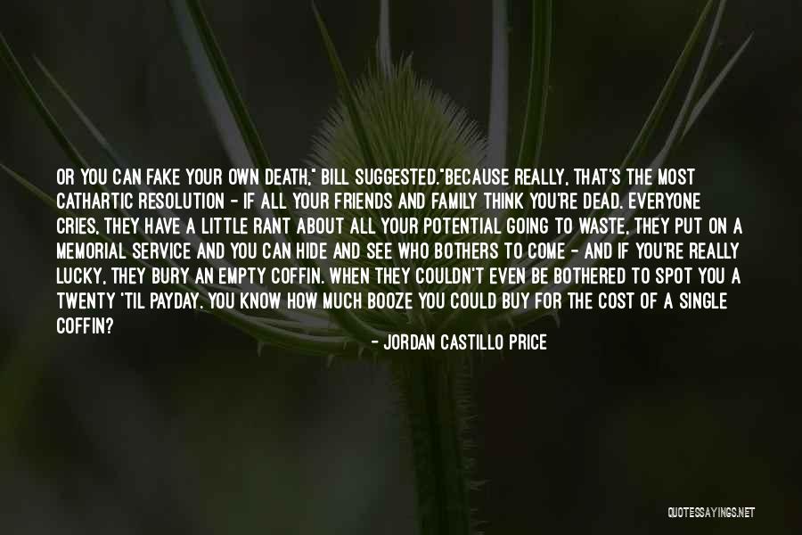 I Know You Were Fake Quotes By Jordan Castillo Price