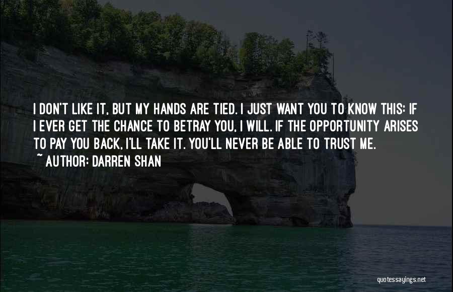I Know You Will Be Back Quotes By Darren Shan