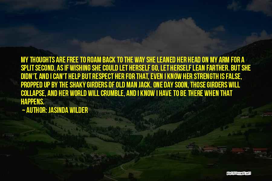 I Know You Will Be Back Quotes By Jasinda Wilder