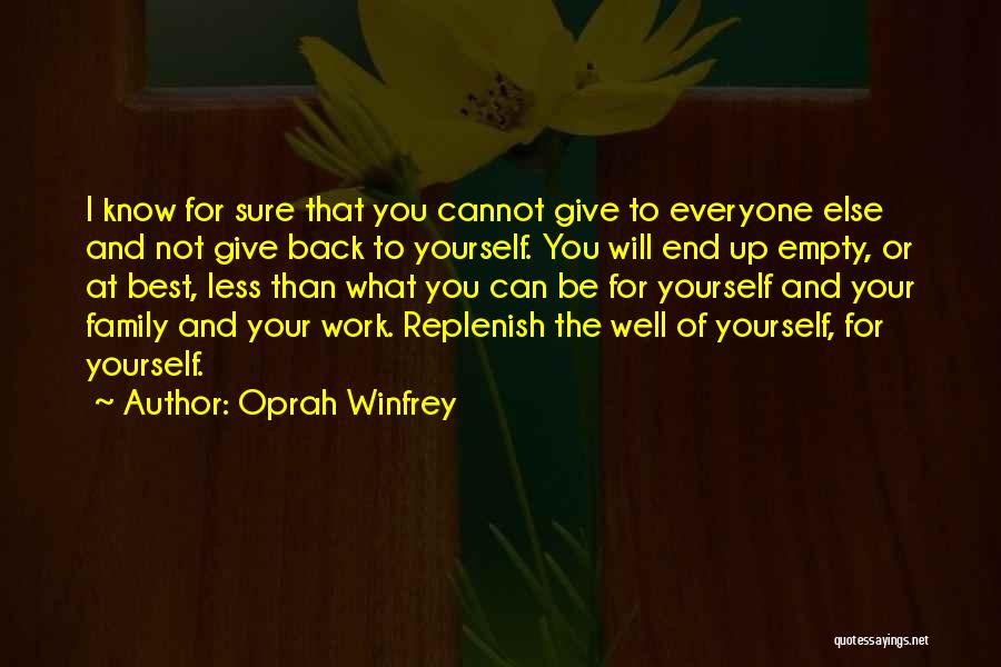 I Know You Will Be Back Quotes By Oprah Winfrey