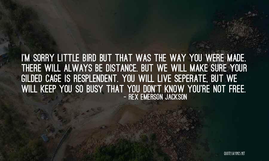 I Know Your Busy Quotes By Rex Emerson Jackson I Know Your Busy Quotes By Rex Emerson Jackson