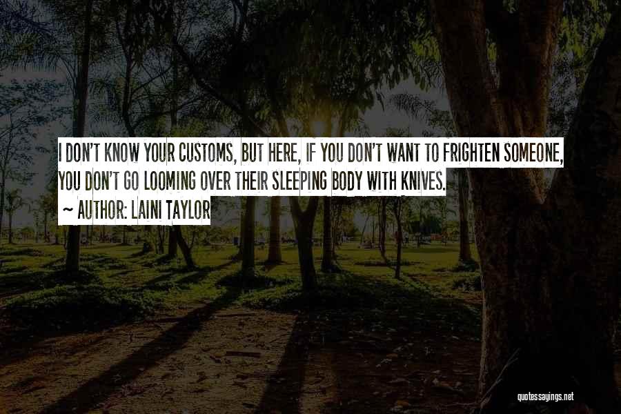 I Know You're Sleeping But Quotes By Laini Taylor