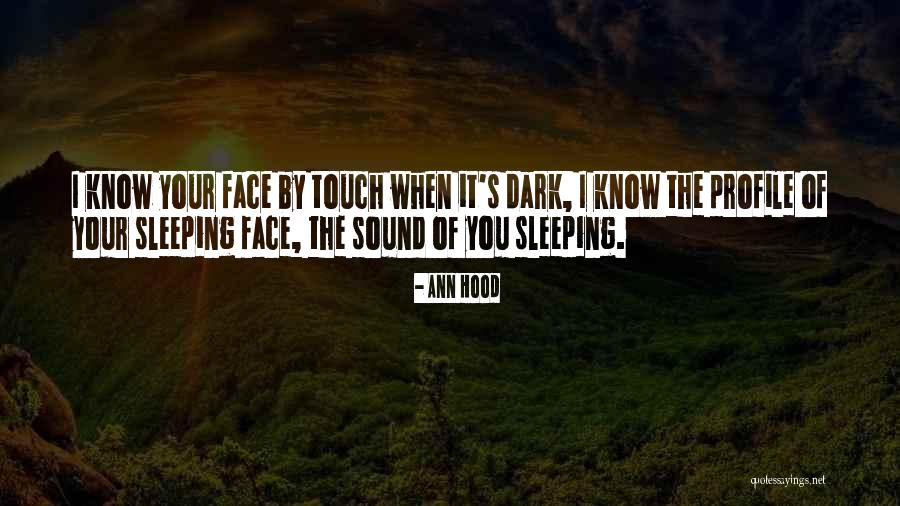 I Know You're Sleeping Quotes By Ann Hood