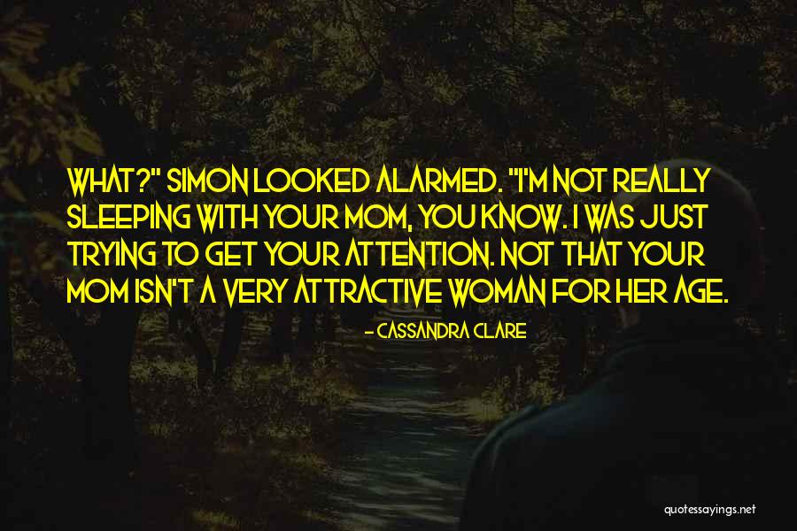 I Know You're Sleeping Quotes By Cassandra Clare