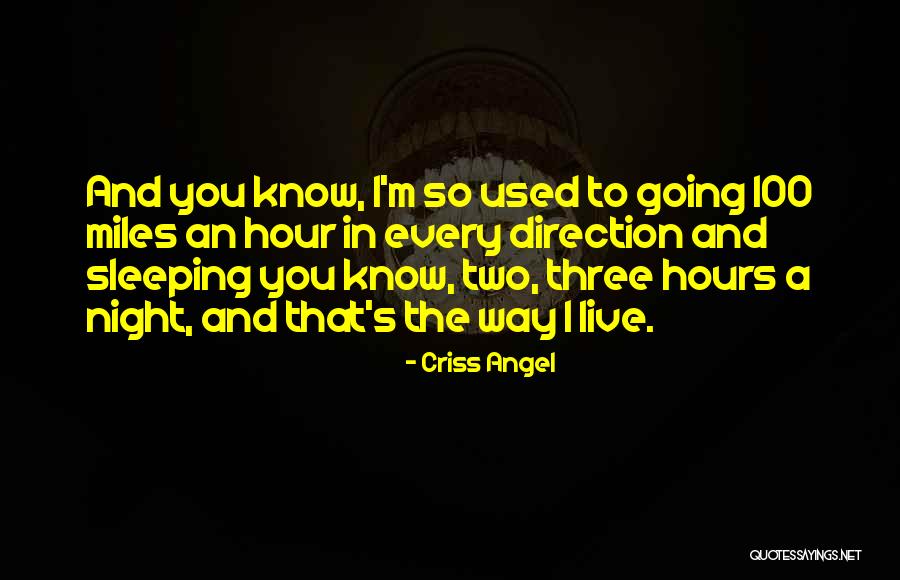 I Know You're Sleeping Quotes By Criss Angel