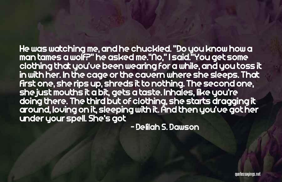 I Know You're Sleeping Quotes By Delilah S. Dawson