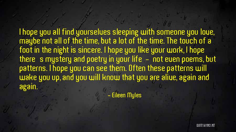 I Know You're Sleeping Quotes By Eileen Myles