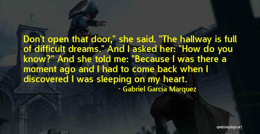 I Know You're Sleeping Quotes By Gabriel Garcia Marquez