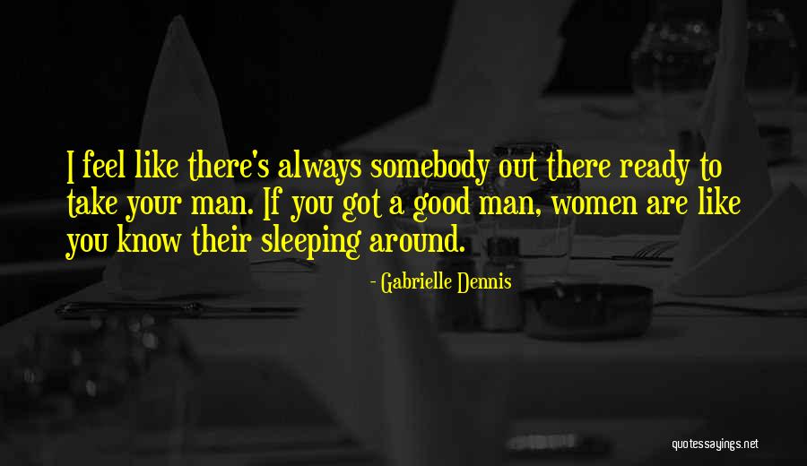 I Know You're Sleeping Quotes By Gabrielle Dennis