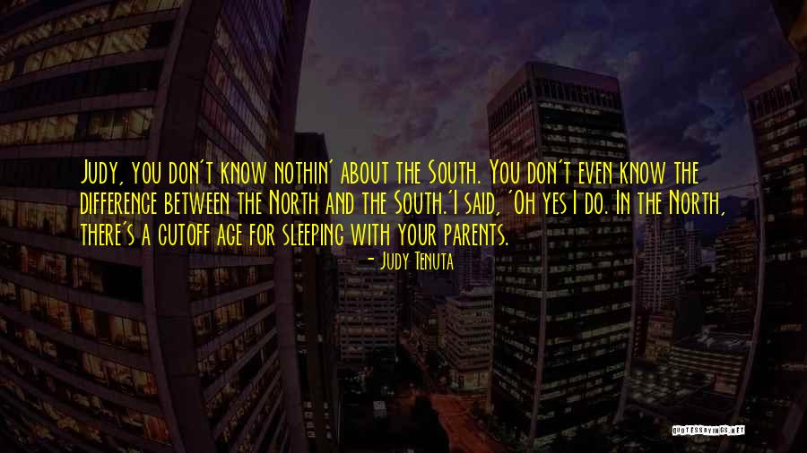 I Know You're Sleeping Quotes By Judy Tenuta