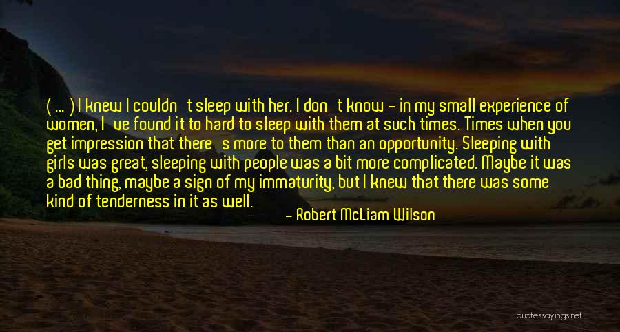 I Know You're Sleeping Quotes By Robert McLiam Wilson