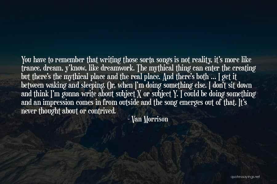 I Know You're Sleeping Quotes By Van Morrison