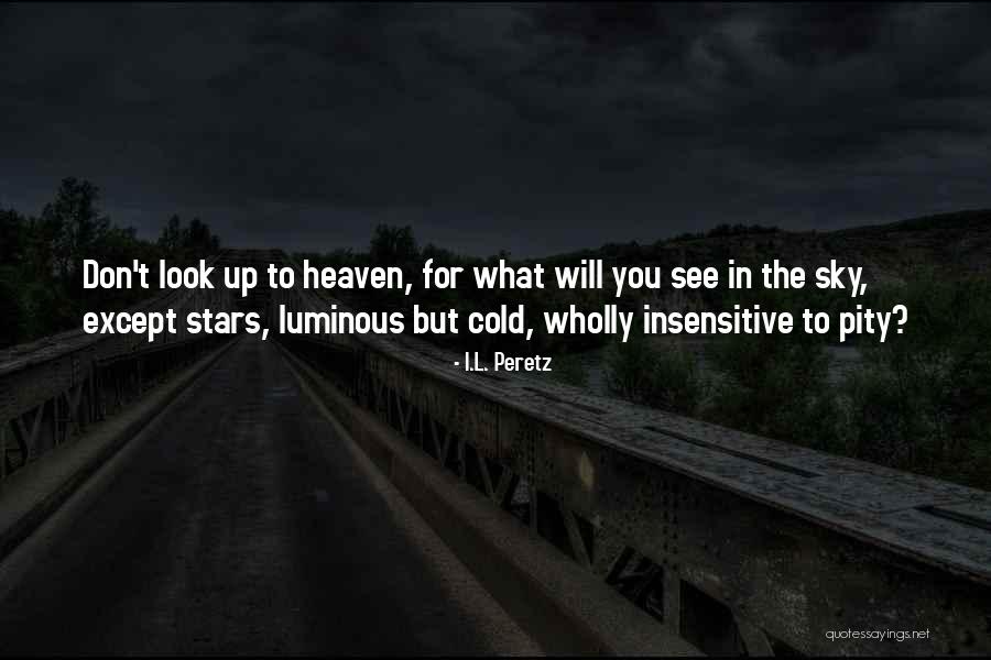 I.L. Peretz Quotes 2023193 I.L. Peretz Quotes 2023193