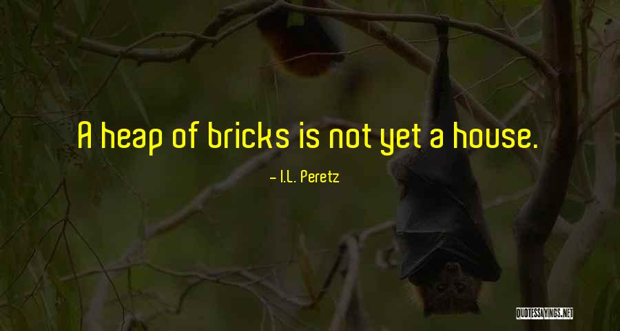 I.L. Peretz Quotes 395878 I.L. Peretz Quotes 395878