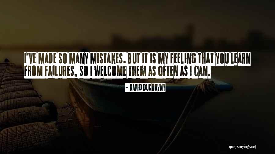 I Learn From My Mistakes Quotes By David Duchovny I Learn From My Mistakes Quotes By David Duchovny