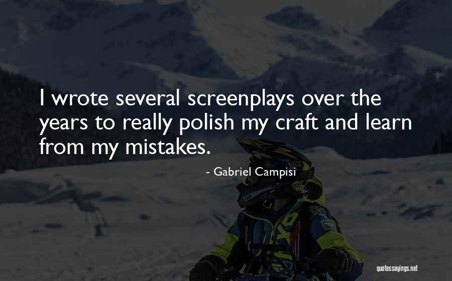 I Learn From My Mistakes Quotes By Gabriel Campisi I Learn From My Mistakes Quotes By Gabriel Campisi