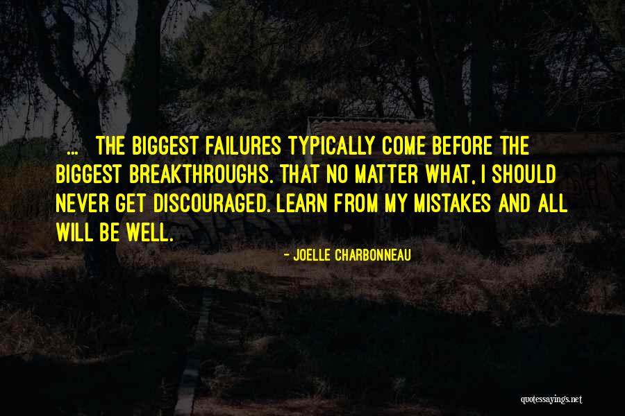 I Learn From My Mistakes Quotes By Joelle Charbonneau I Learn From My Mistakes Quotes By Joelle Charbonneau