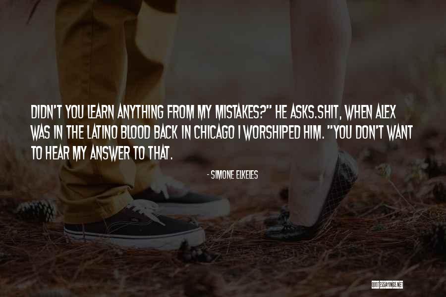 I Learn From My Mistakes Quotes By Simone Elkeles I Learn From My Mistakes Quotes By Simone Elkeles