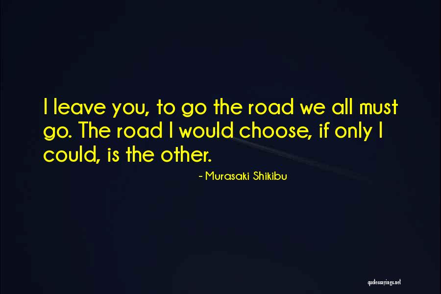 I Leave You Quotes By Murasaki Shikibu