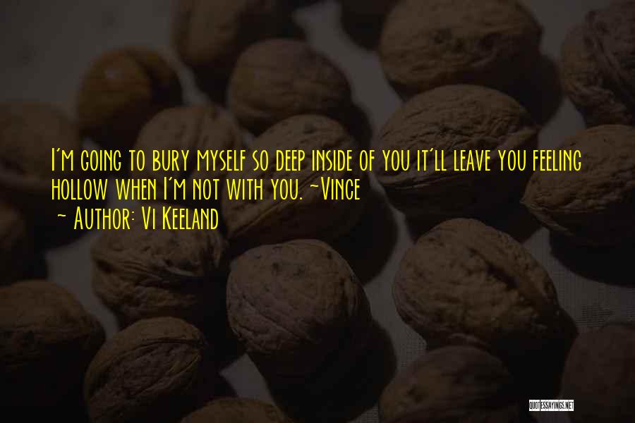 I Leave You Quotes By Vi Keeland