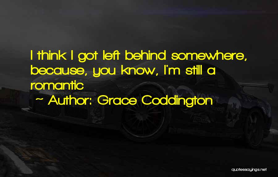 I Left You Because Quotes By Grace Coddington