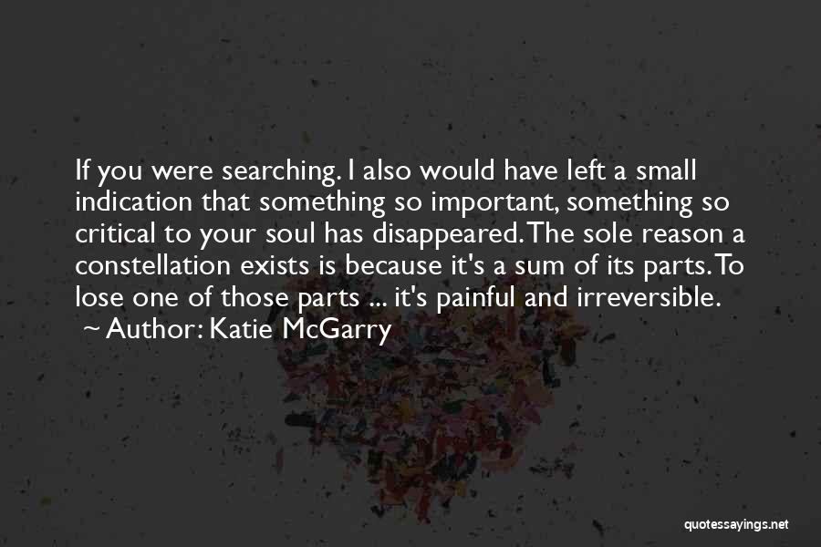 I Left You Because Quotes By Katie McGarry