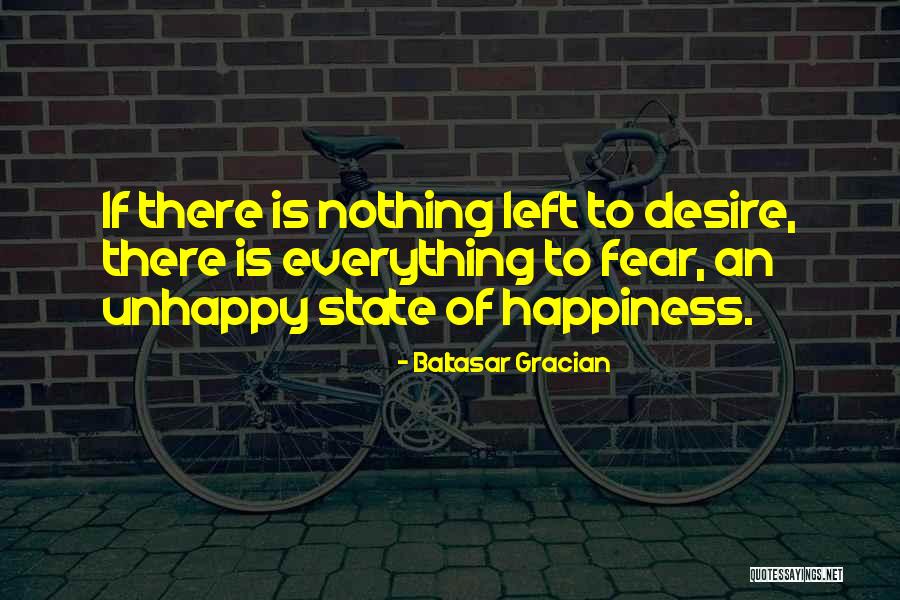 I Left You For Your Happiness Quotes By Baltasar Gracian I Left You For Your Happiness Quotes By Baltasar Gracian