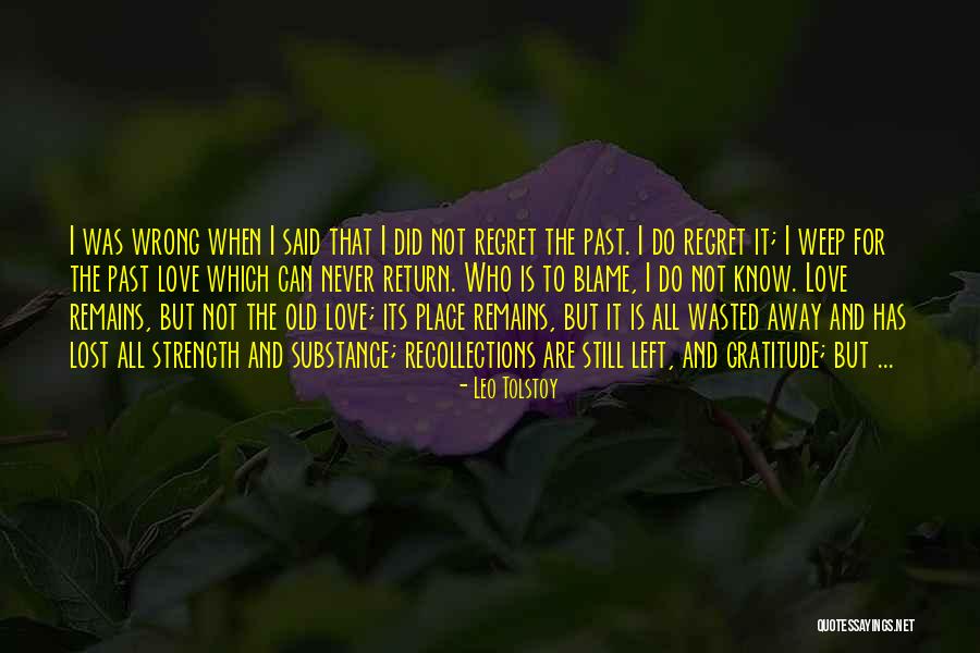 I Left You For Your Happiness Quotes By Leo Tolstoy I Left You For Your Happiness Quotes By Leo Tolstoy