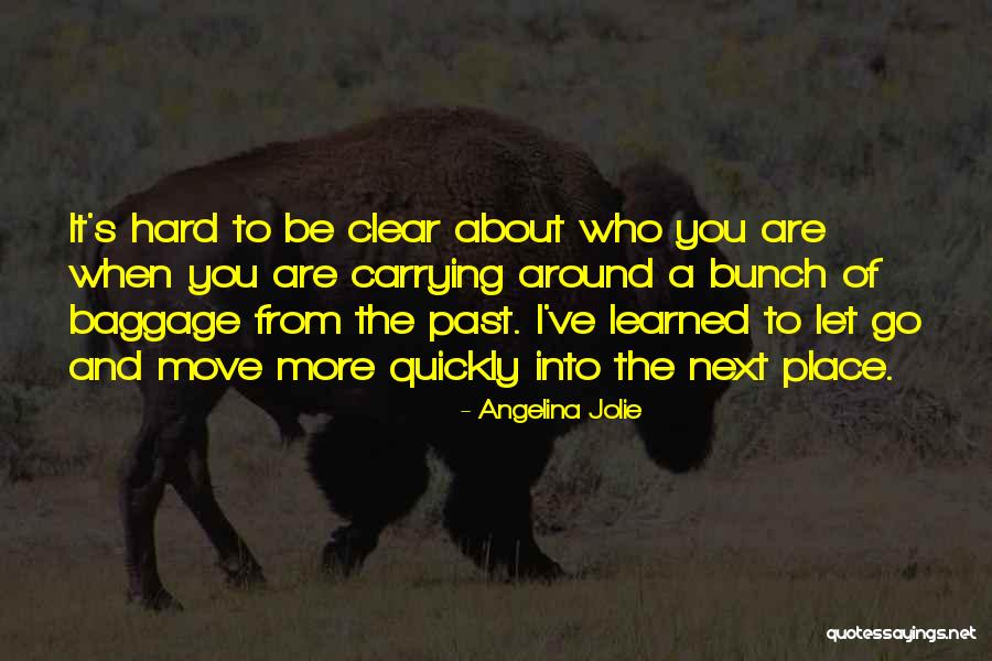 I Let Go You Quotes By Angelina Jolie I Let Go You Quotes By Angelina Jolie