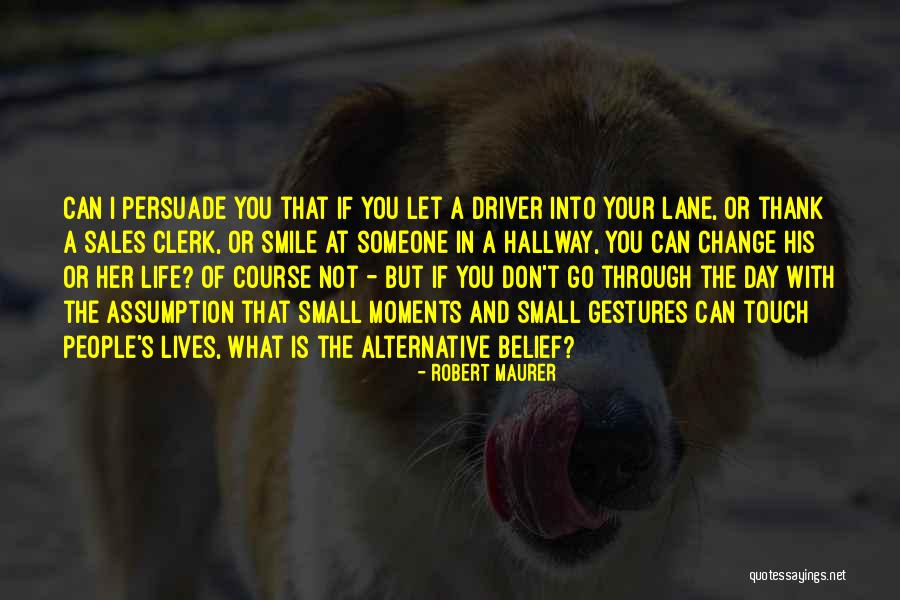 I Let Go You Quotes By Robert Maurer I Let Go You Quotes By Robert Maurer