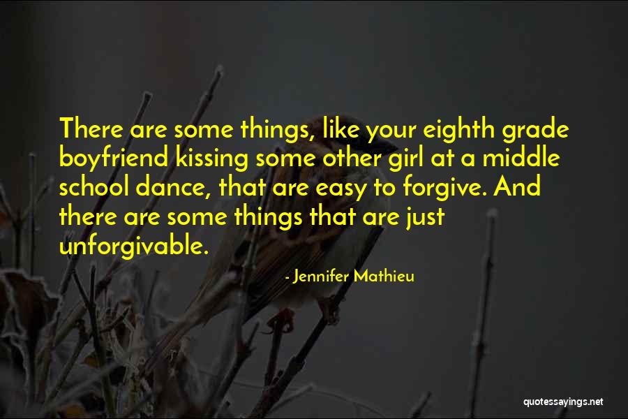 I Like A Girl Who Has A Boyfriend Quotes By Jennifer Mathieu I Like A Girl Who Has A Boyfriend Quotes By Jennifer Mathieu