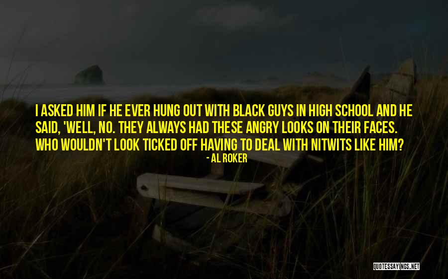 I Like Black Guys Quotes By Al Roker I Like Black Guys Quotes By Al Roker