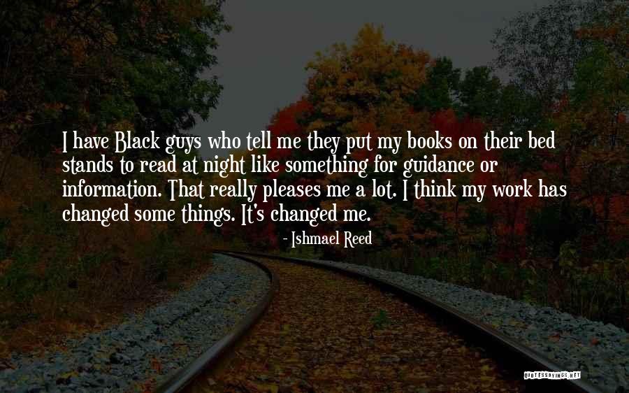 I Like Black Guys Quotes By Ishmael Reed