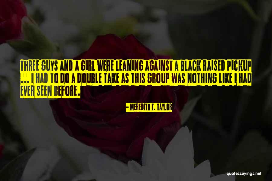 I Like Black Guys Quotes By Meredith T. Taylor I Like Black Guys Quotes By Meredith T. Taylor