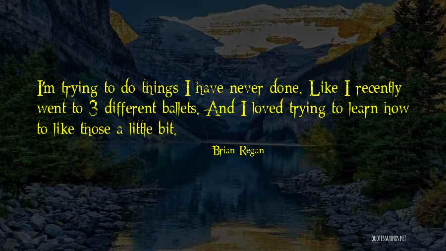 I Like Different Quotes By Brian Regan I Like Different Quotes By Brian Regan