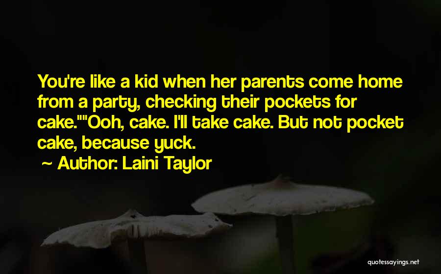 I Like Her Because Quotes By Laini Taylor