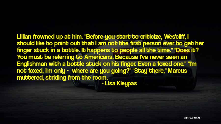 I Like Him Because Quotes By Lisa Kleypas