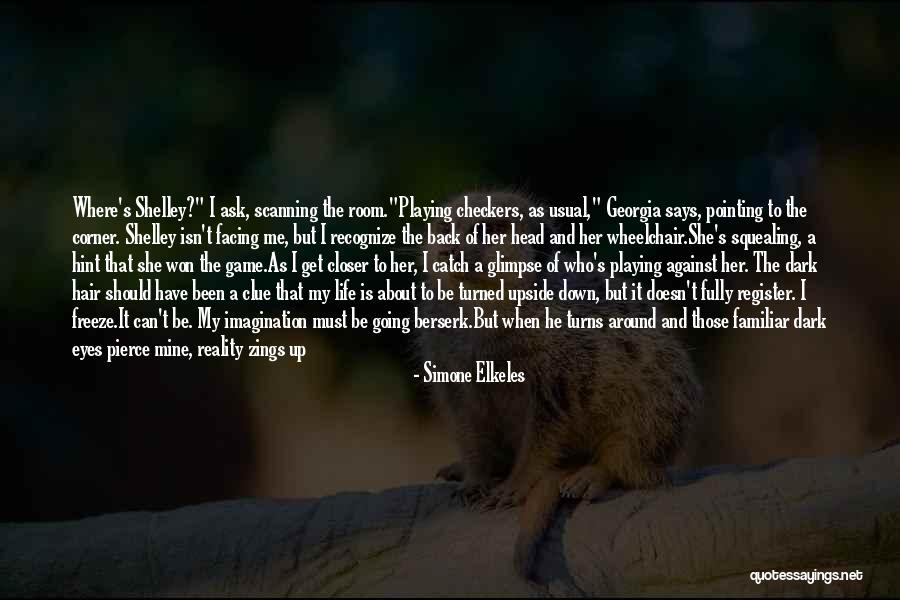 I Like Him But He Doesn't Know Quotes By Simone Elkeles I Like Him But He Doesn't Know Quotes By Simone Elkeles