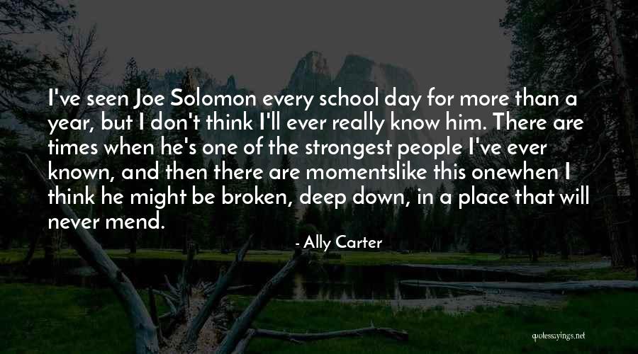 I Like Him But He Don't Know Quotes By Ally Carter I Like Him But He Don't Know Quotes By Ally Carter