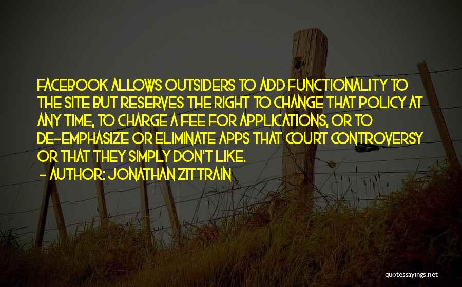 I Like Him Facebook Quotes By Jonathan Zittrain