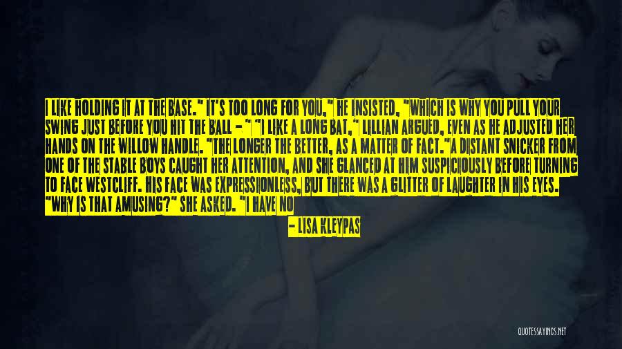 I Like Him Too Quotes By Lisa Kleypas I Like Him Too Quotes By Lisa Kleypas