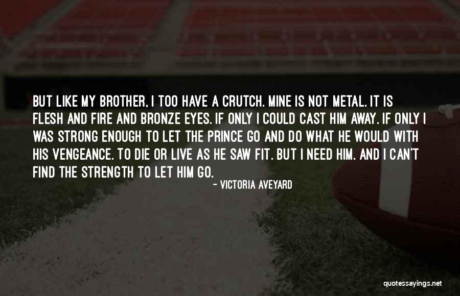 I Like Him Too Quotes By Victoria Aveyard I Like Him Too Quotes By Victoria Aveyard