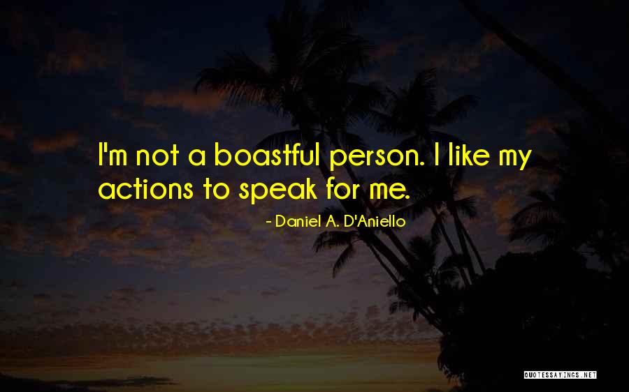 I Like Me Quotes By Daniel A. D'Aniello