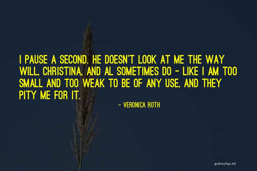 I Like Me The Way I Am Quotes By Veronica Roth I Like Me The Way I Am Quotes By Veronica Roth