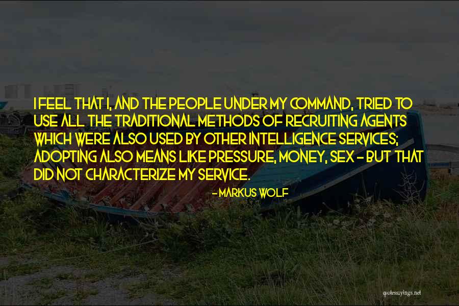 I Like Money Quotes By Markus Wolf I Like Money Quotes By Markus Wolf
